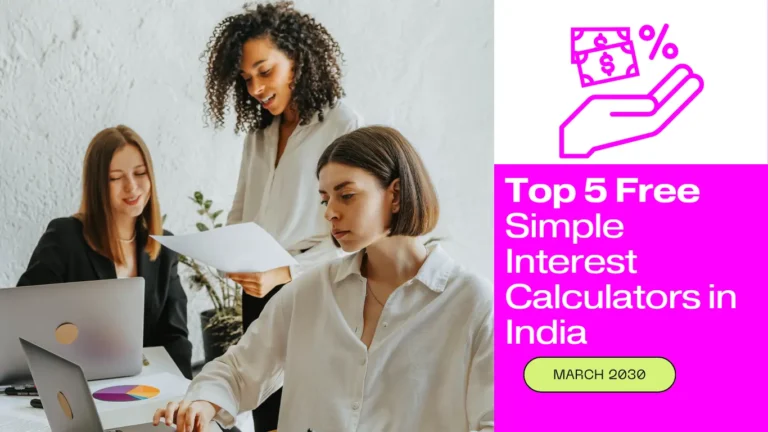 Top 5 Free Simple Interest Calculators in India (2025 Edition) – We Tested Them All!